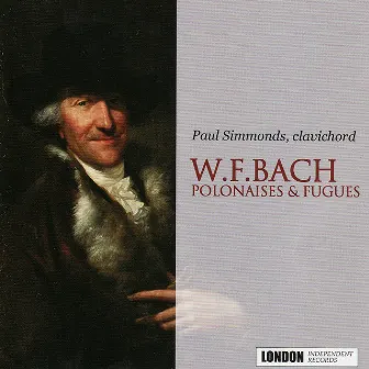 W.F. Bach: Polonaises & Fugues by Paul Simmonds