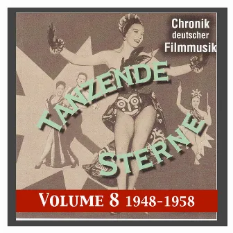 History of German film music, Vol. 8: Tanzende Sterne - Dancing Stars by Charles Nowa