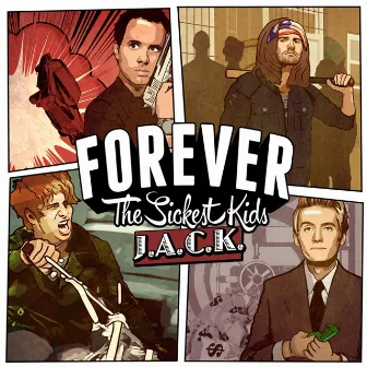 J.A.C.K by Forever The Sickest Kids