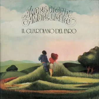 Amore Grande Amore Libero by Il Guardiano Del Faro