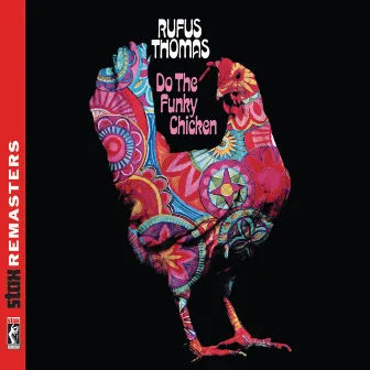 Do the Funky Chicken [Stax Remasters] by Rufus Thomas