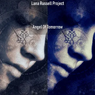 Angel Of Tomorrow by Lana Russell Project