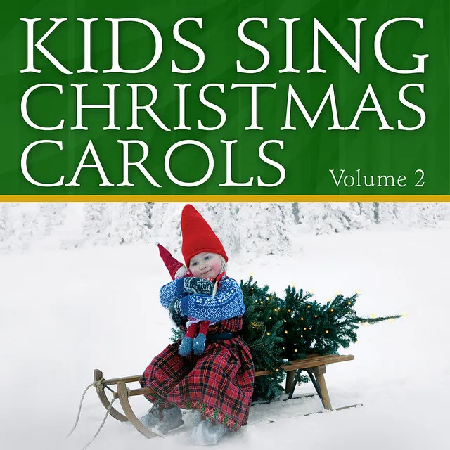 Kids Sing Christmas Carols, Vol. 2