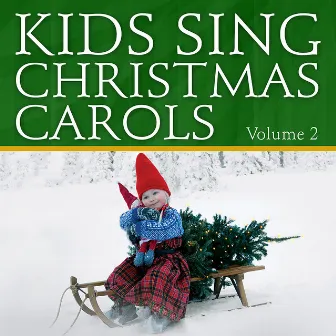 Kids Sing Christmas Carols, Vol. 2 by The London Fox Singers