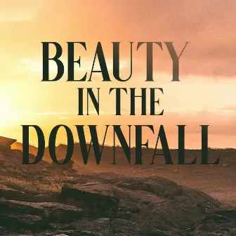 Beauty in the Downfall by Gunnar the Fifth