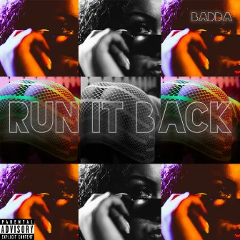 Run It Back by Badda