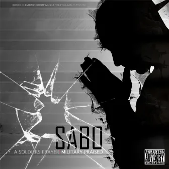 A Soldiers Prayer: Military Raised by Sabo