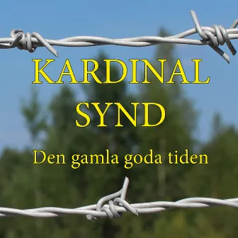 Den Gamla Goda Tiden by Kardinal Synd