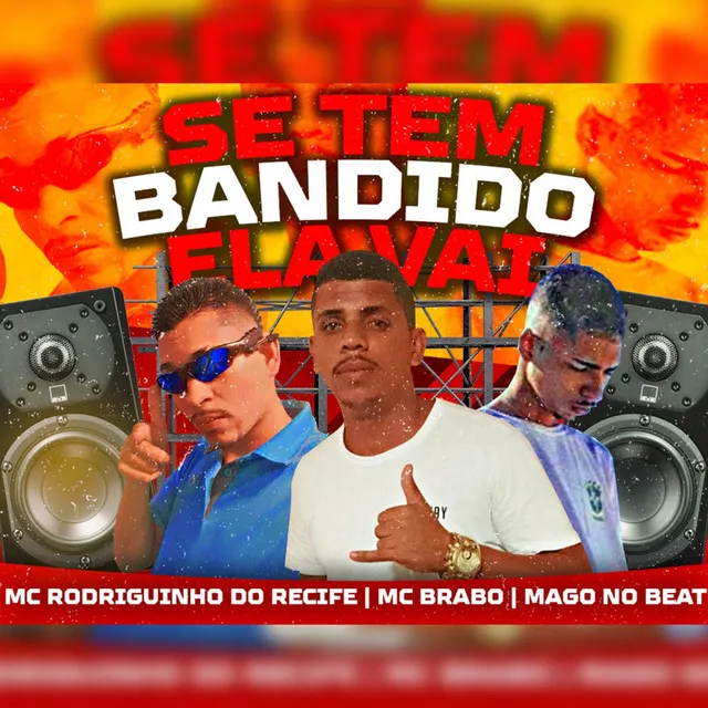 Se Tem Bandido Ela Vai (feat. Mago no Beat)