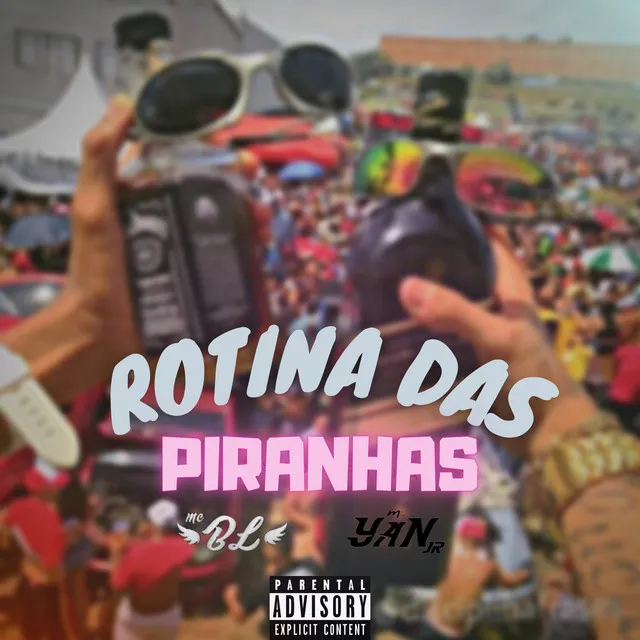 Rotina das Piranhas