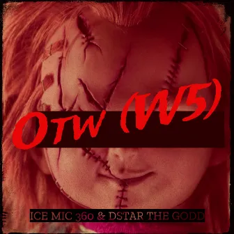 Otw (W5) by Dstar the Godd