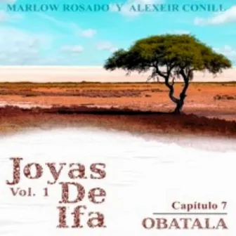 Obatala: Joyas de Ifa, Vol. 1 Capitulo 7 (feat. Marlow Rosado) by Marlow Rosado