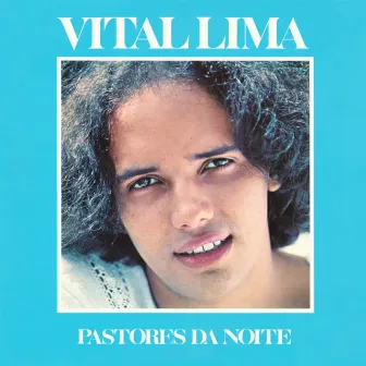 Pastores da Noite by Vital Lima