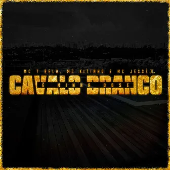 Cavalo Branco é Minha Dose by MC JESSÉ JL