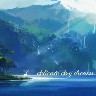 Delicate Day Dreams by LazyLofi Boy