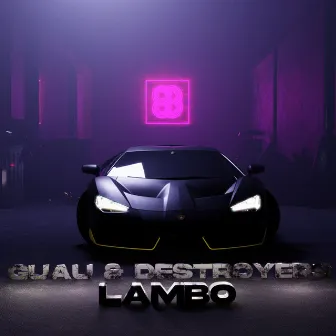 Lambo by Destroyers