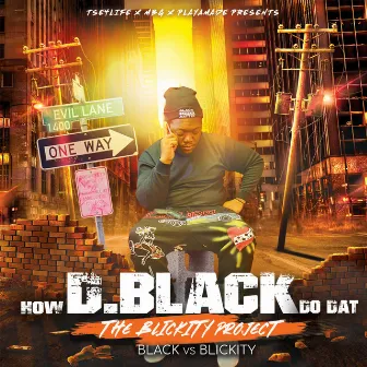 The Blickity Project (Black Vs Blickity), Pt.2 by How DBlack Do Dat