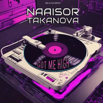 Got Me High by Naaisor