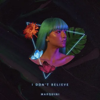 I Don't Believe by Marquini