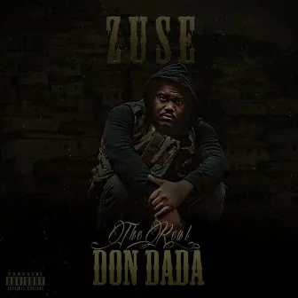 The Real Don Dada by Zuse