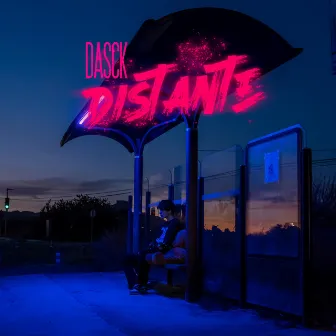 Distante by Dasck