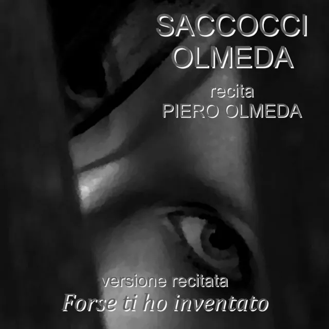 Forse ti ho inventato (Versione recitata)