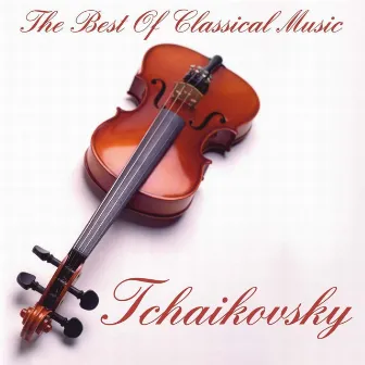 Tchaikovsky:The Best Of Classical Music by Peter Warren