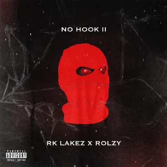 NO HOOK 2 by Rk Lakez