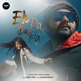 Ek Pa Du Pa by Tarishi Mukherjee