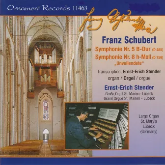 Franz Schubert: Symphonien Nr. 5 & 8, Große Orgel, St. Marien zu Lübeck (Organ Version) by Ernst-Erich Stender