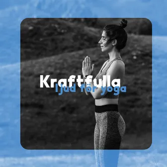 Kraftfulla ljud för yoga: Metafysisk meditation, Theravada-buddhism, Orientalisk yoga, Morgonkontemplation by Yoga Terapi Samling