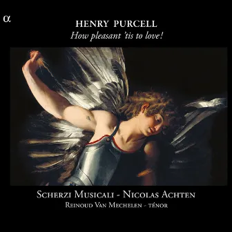 Purcell: How Pleasant 'tis to Love! by Nicolas Achten