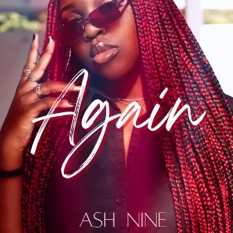 Again by Ash Nine