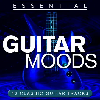 Essential Guitar Moods by The Guitar Corporation