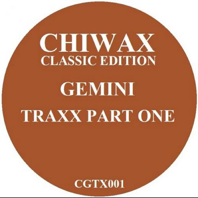 Gemini Traxx Part One