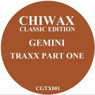 Gemini Traxx Part One by Gemini