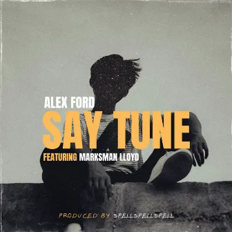 Say Tune by Alex Ford