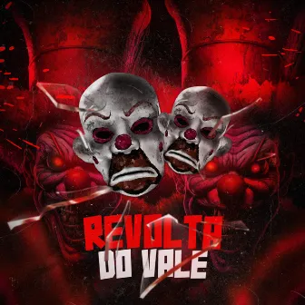 Revolta do Vale by MC Muvp