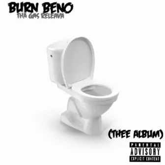 Thee Album by Burn Beno