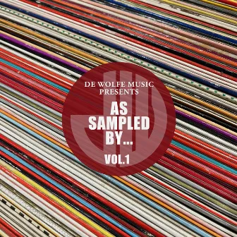 As Sampled By..., Vol. 1 by De Wolfe Music