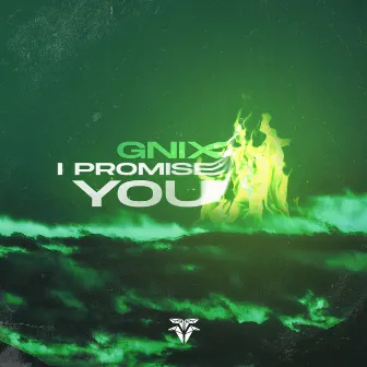 I Promise You by GNIX