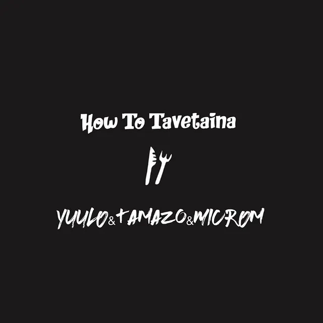 How To Tavetaina