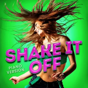 Shake It Off (Piano Version) by Romantic Piano Song Masters