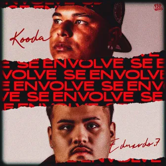 SE ENVOLVE by KOODAz