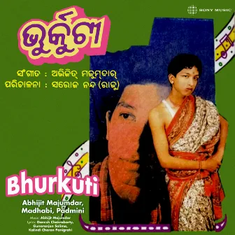 Bhurkuti by Padmini