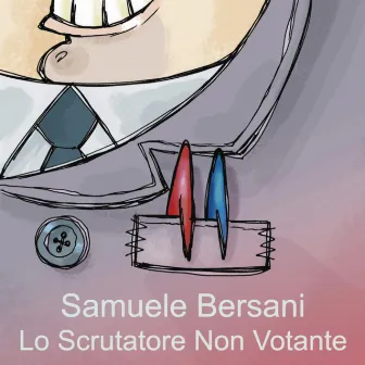 Lo scrutatore non votante by Samuele Bersani