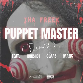 Puppet Master (Remix) by Tha Freek