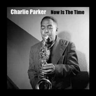 Now Is The Time by Charlie Parker Septet