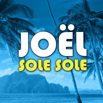 Sole Sole by Joel