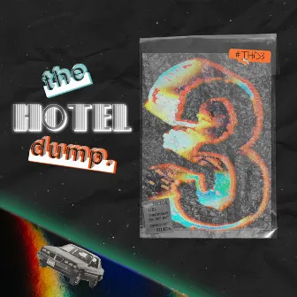 The Hotel Dump, Vol. 3 by Troy L.